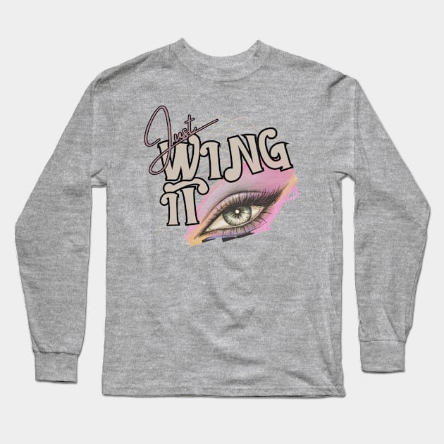 just wing it 90's vintage punk Long Sleeve T-Shirt by AdaleCreates